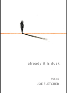 Already It Is Dusk by Joe Fletcher