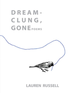 Dream-Clung, Gone by Lauren Russell
